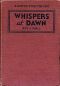 [Gutenberg 43677] • Whispers at Dawn; Or, The Eye